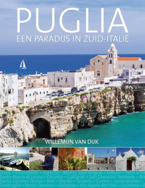 Willemijn van Dijk: Puglia, een paradijs in Zuid-Italië
