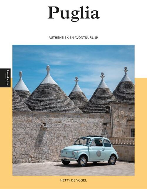 Puglia, Authentiek en Avontuurlijk